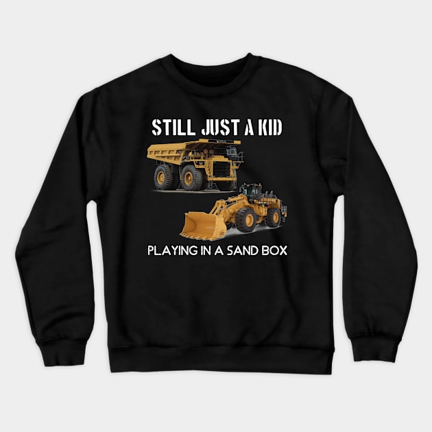 still just a kid in a sand box Crewneck Sweatshirt by goondickdesign